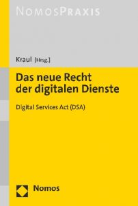 Das neue Recht der digitalen Dienste · Digital Services Act (DSA)